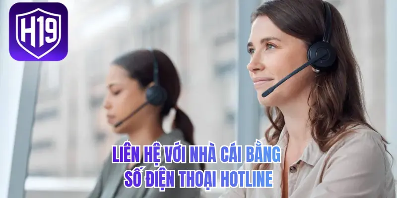 Liên hệ với nhà cái bằng số điện thoại hotline